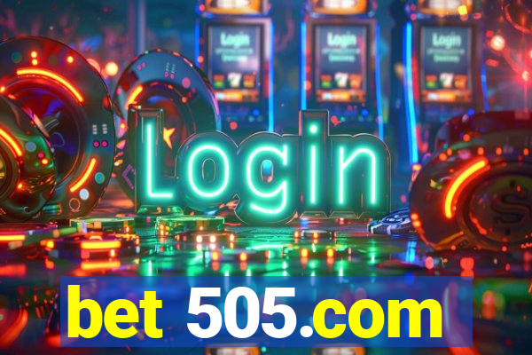 bet 505.com